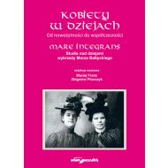 Kobiety w dziejach Od nowożytności do współczesności.Mare Integrans.Studia nad dziejami wybrzeży Mor - 97476401499ks.jpg