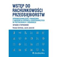 Wstęp do rachunkowości przedsiębiorstw: Sprawozdawczość finansowa i ewidencja operacji gospodarczych w przykładach i zadaniach - 97748602077ks.jpg