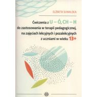 Ćwiczenia z U-Ó CH-H do zastosowania w terapii pedagogicznej, na zajęciach lekcyjnych i pozalekcyjnych z uczniami w wieku 13+ - 97807504036ks.jpg