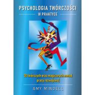 Psychologia twórczości w praktyce: 30 twórczych oraz magicznych metod pracy rozwojowej - 98196202311ks.jpg