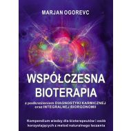 Współczesna bioterapia: Kompednium wiedzy dla bioterapeutów i osób korzystających z metod naturalnego leczenia - 98196302311ks.jpg