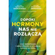 Dopóki hormony nas nie rozłączą. Kiedy menopauza i andropauza wystawiają związek na próbę - 98255b00149ks.jpg