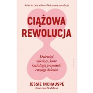 Ciążowa rewolucja: Dziewięć miesięcy, które kształtują przyszłość twojego dziecka - 98417b03133ks.jpg