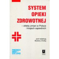 System opieki zdrowotnej: efekty zmian w Polsce i krajach sąsiednich - 98636001562ks.jpg