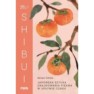 Shibui. Japońska sztuka znajdowania piękna w upływie czasu - 98660b00100ks.jpg