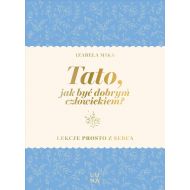 Tato, jak być dobrym człowiekiem? - 98678b03133ks.jpg