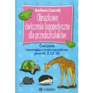 Obrazkowe ćwiczenia logopedyczne dla przedszkolaków: Ćwiczenia wspomagające terapię logopedyczną głosek SZ, Ż, CZ, DŻ - 98811804036ks.jpg