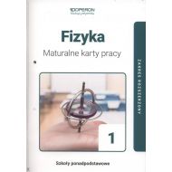 Fizyka 1  Maturalne karty pracy Zakres rozszerzony: Szkoła ponadpodstawowa - 98897704758ks.jpg