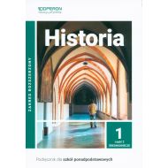 Historia 1 Podręcznik Część 2 Zakres rozszerzony: Szkoły ponadpodstawowe - 98901904758ks.jpg