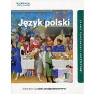 Język polski 1 Część 1 Podręcznik Zakres podstawowy i rozszerzony: Szkoła ponadpodstawowa. Liceum i technikum - 98902004758ks.jpg