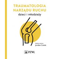 Traumatologia narządu ruchu dzieci i młodzieży - 99141a00218ks.jpg