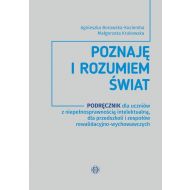 Poznaję i rozumiem świat Podręcznik: dla uczniów z niepełnosprawnością intelektualną, dla przedszkoli i zepsołów rewalidacyjno-wychowawczych - 99146004036ks.jpg