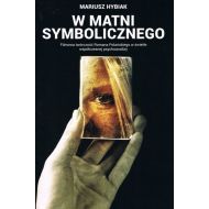 W matni Symbolicznego.: Filmowa twórczość Romana Polańskiego w świetle współczesnej psychoanalizy - 99402102276ks.jpg