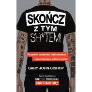 Skończ z tym sh*tem! - 99455501622ks.jpg