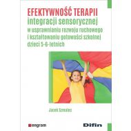 Efektywność terapii integracji sensorycznej w usprawnianiu rozwoju ruchowego i kształtowaniu gotowości szkolnej dzieci 5-6-letnich - 99746201644ks.jpg