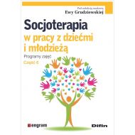 Socjoterapia w pracy z dziećmi i młodzieżą. Programy zajęć: Część 6 - 99747a01644ks.jpg