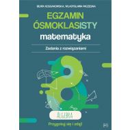 Egzamin ósmoklasisty Matematyka Zadania z rozwiązaniami Algebra - 99789601540ks.jpg