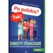 Po polsku? Tak! Zeszyt ćwiczeń dla cudzoziemców do nauki języka polskiego Część 2 z płytą CD