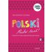 Polski. Master level! 2. Podręcznik do nauki języka polskiego jako obcego (A1)