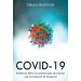 Covid-19: pandemia, która nie powinna była się zdarzyć i jak nie dopuścić do następnej