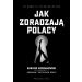 Jak zdradzają Polacy