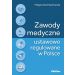 Zawody medyczne ustawowo regulowane w Polsce