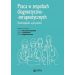Praca w zespołach diagnostyczno-terapeutycznych: Teraźniejszość a przyszłość