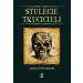 Stulecie trucicieli. Wyd. III