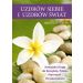 Uzdrów siebie i uzdrów świat