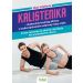 Kalistenika - skuteczny trening siłowy..