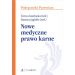Nowe medyczne prawo karne