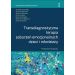 Transdiagnostyczna terapia zaburzeń emocjonalnych dzieci i młodzieży. Podręcznik Terapeuty