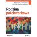 Rodzina patchworkowa: Hybrydowy model współczesnej rodziny