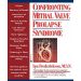 Confronting Mitral Valve Prolapse Syndrome