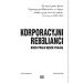 Korporacyjni Rebelianci. Niech praca będzie..