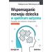 Wspomaganie rozwoju dziecka w spektrum autyzmu: Poradnik dla rodziców i terapeutów