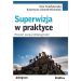 Superwizja w praktyce: Rozwiń swoją refleksyjność