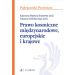 Prawo kosmiczne międzynarodowe, europejskie i krajowe