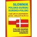 Słownik polsko-duński duńsko-polski czyli jak to powiedzieć po duńsku: Polsk-Dansk • Dansk-Polsk Ordbog