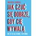 Jak czuć się dobrze, gdy cię wywalą: Bo że to się stanie, to pewne
