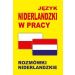Język niderlandzki w pracy Rozmówki niderlandzkie