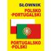 Słownik polsko-portugalski portugalsko-polski