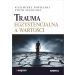 Trauma egzystencjalna a wartości