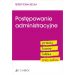 Postępowanie administracyjne. Pytania. Kazusy. Tablice. Testy online