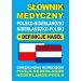 Słownik medyczny polsko-niderlandzki niderlandzko-polski z definicjami haseł: Geneeskunding Woordenboek Рools-Nederlands • Nederlands-Pools