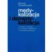 Medykalizacja i demedykalizacja: zdrowie i choroba w czasach kapitalizmu zdezorganizowanego