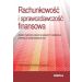 Rachunkowość i sprawozdawczość finansowa. Zbiór ćwiczeń oraz schematy ewidencji operacji gospodarczych