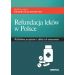 Refundacja leków w Polsce: Wykładnia przepisów i efekty ich stosowania