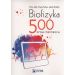 Biofizyka. 500 pytań testowych