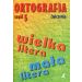 Ortografia Ćwiczenia Część 5 Pisownia wyrazów wielką i małą literą